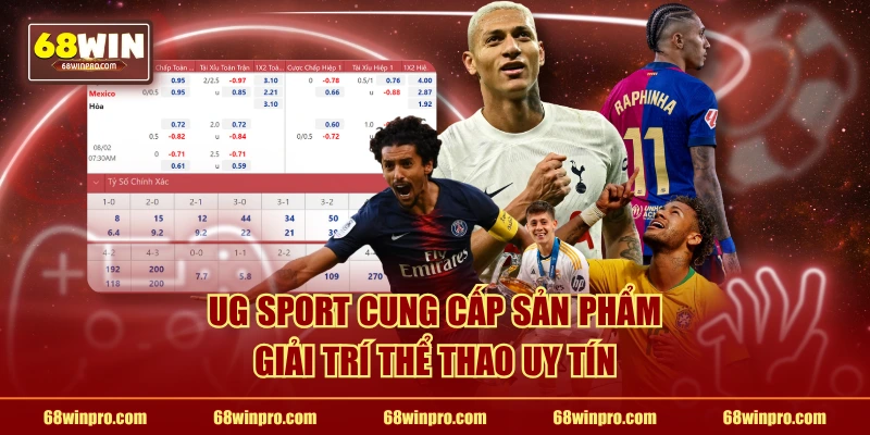 UG SPORT cung cấp sản phẩm giải trí thể thao uy tín